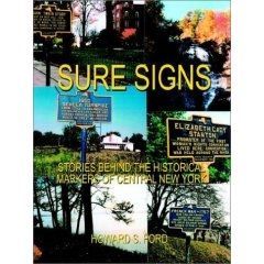 Sure Signs: Stories Behind the Historical Markers of Central New York image. Click for more information.