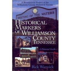 Historical Markers Of Williamson County, Tennessee: A Pictorial Guide image. Click for more information.