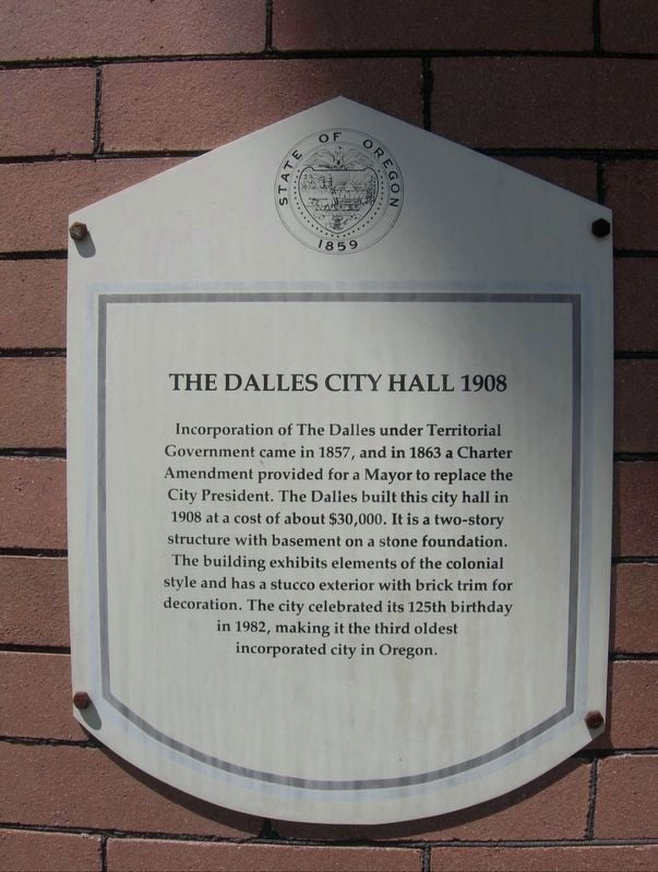 The Dalles City Hall 1908 Marker. Click for full size. The Dalles City Hall 1908 Marker image. Click for full size.